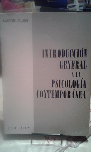 Introduccion General A La Psicologia Contemporanea. Mandolin