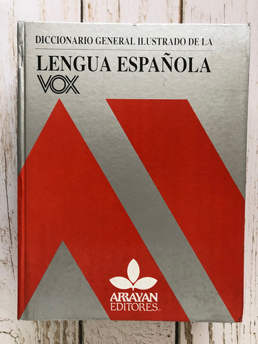 Diccionario General Ilustrado De La Lengua Española Vox 
