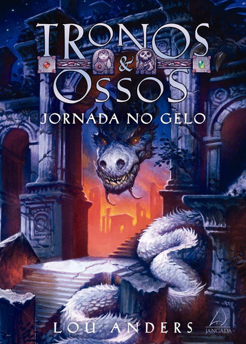 Livro Tronos E Ossos: Jornada No Gelo (volume 1)- Lou Anders