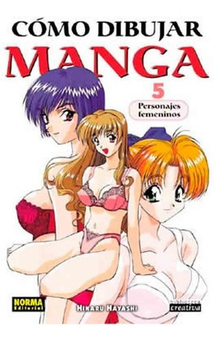 Libro - Cómo Dibujar Manga 5 Personajes Femeninos - Hayashi 