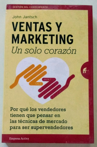 Ventas Y Marketing Un Solo Corazón / Ed. Empresa Activa 