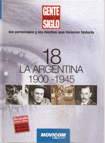 18 La Argentina 1900 - 1945 - Gente