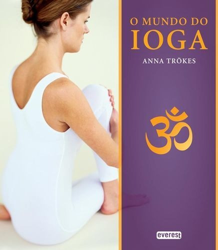 Libro O Mundo Do Ioga - Trokes, Anna