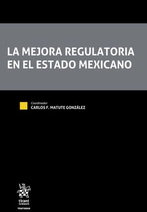 Libro La Mejora Regulatoria En El Estado Mexicano Zku