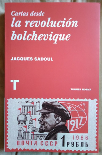 Cartas Desde La Revolución Bolchevique Jacques Sadoul Impeca