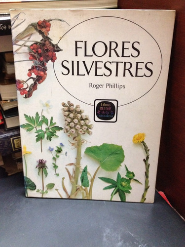 Flores Silvestres. Roger Phillips. Flores