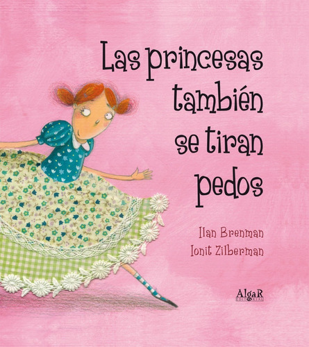 Libro Las Princesas Tambien Se Tiran Pedos - Bernman, Ilan