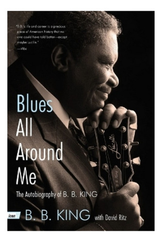 Blues All Around Me - David Ritz, B B King. Eb6