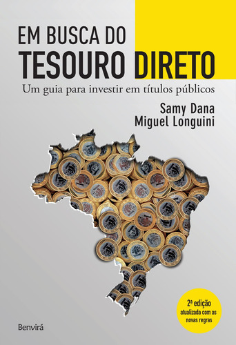 Em busca do tesouro direto: Um guia para investir em títulos públicos, de Dana, Samy. Editora Saraiva Educação S. A., capa mole em português, 2015