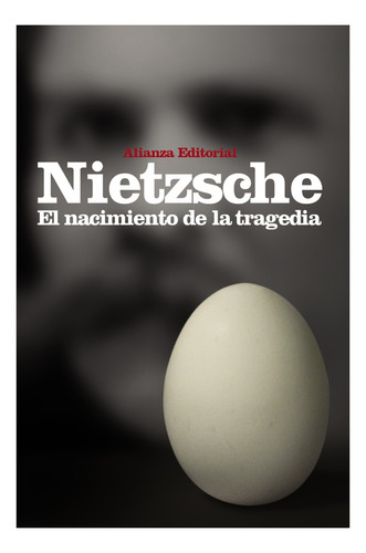 Nacimiento De La Tragedia - Nietzsche - Alianza - Libro