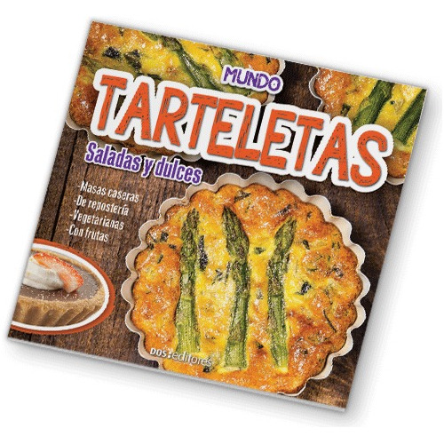 Libro Recetas  Mundo Tarteletas - Saladas Y Dulces