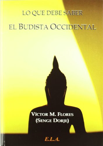 Libro Lo Que Debe Saber El Budista Occidental De Victor M Fl
