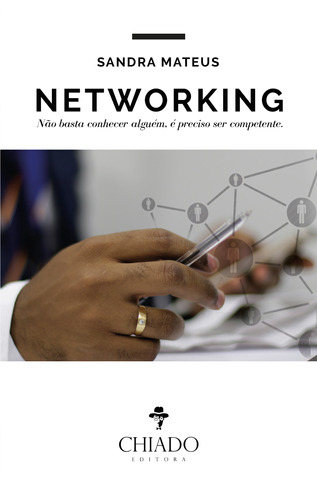 Networking, de Mateus, Sandra. Editora Break Media Brasil Comunicação, Mídia e Edições Ltda, capa mole em português, 2018