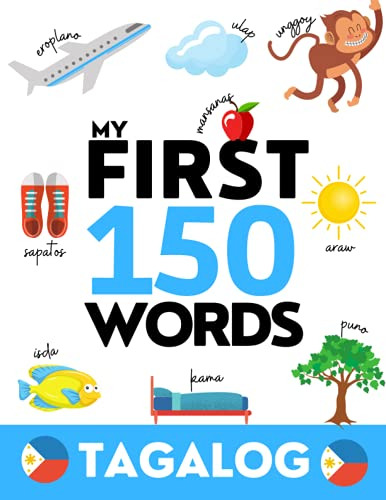 Tagalo: Mis Primeras 150 Palabras - Aprende Tagalo (filipino