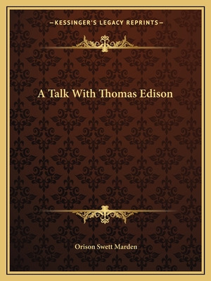Libro A Talk With Thomas Edison - Marden, Orison Swett