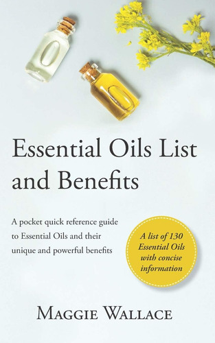 Libro: Essential Oils List And Benefits: A Pocket Reference
