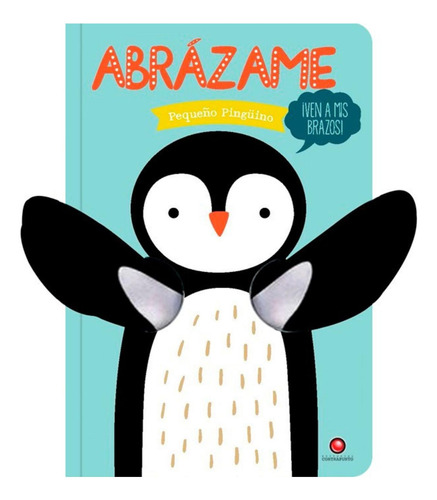 Abrázame - Pequeño Pinguino