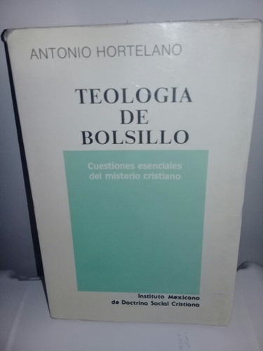 Teología De Bolsillo.(cuestiones Del Misterio Cristiano)