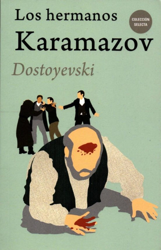 Hermanos Karamazov, Los - Feodor Dostoyevski