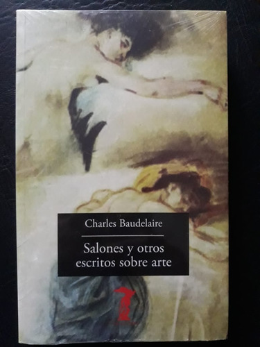 Salones Y Otros Escritos Sobre Arte Baudelaire Librosur