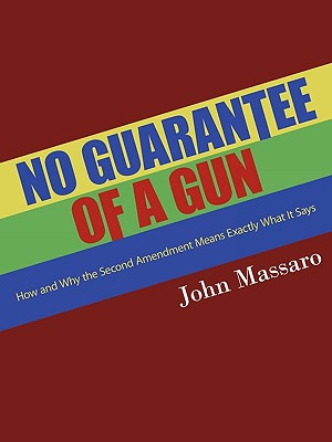 Libro No Guarantee Of A Gun: How And Why The Second Amend...