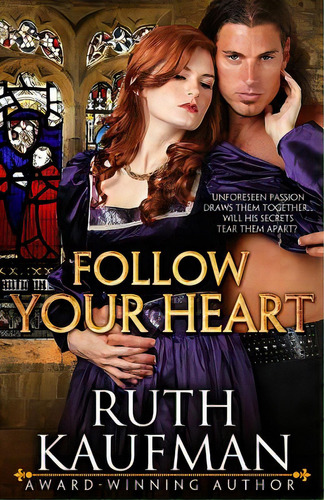 Follow Your Heart, De Kaufman, Ruth. Editorial Lightning Source Inc, Tapa Blanda En Inglés