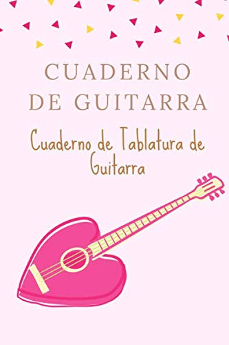 Cuaderno De Guitarra: Libro De Partituras | Papel Escrito A