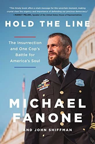 Book : Hold The Line The Insurrection And One Cops Battle..