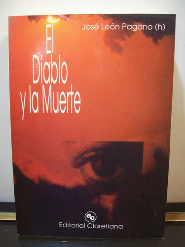 Adp El Diablo Y La Muerte Jose Leon Pagano / Ed. Claretiana