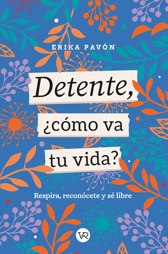 Detente Como Va Tu Vida ? - Erika Pavon