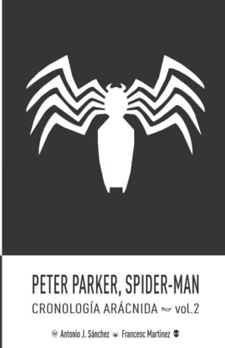 Libro : Peter Parker, Spider-man Cronologia Aracnida (vol. 