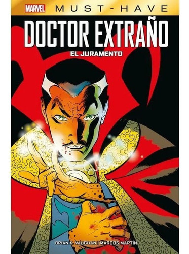 Marvel Must-have. Doctor Extraño: El Juramento, De Brian K. Vaughn, Marcos Martín. Editorial Panini Comics, Tapa Dura En Español, 2022