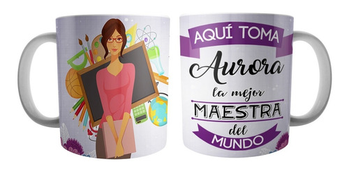 Mug Vaso Taza Pocillo Aqui Toma Maestra Profesora