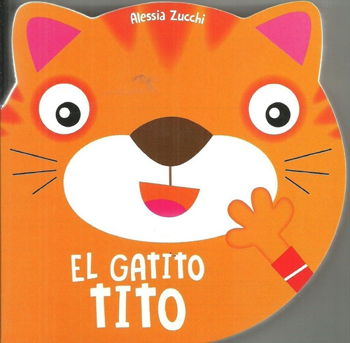 El Gatito Tito - Zucchi, Alessia - Es