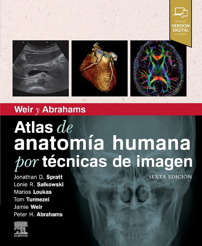 Weir Y Abrahams. Atlas De Anatomía Humana Por Técnicas