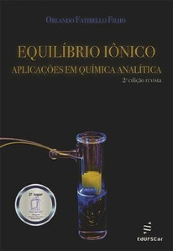 Equilíbrio Iônico: Aplicações Em Química Analítica, De Filho Fatibello. Editora Edufscar, Capa Mole Em Português