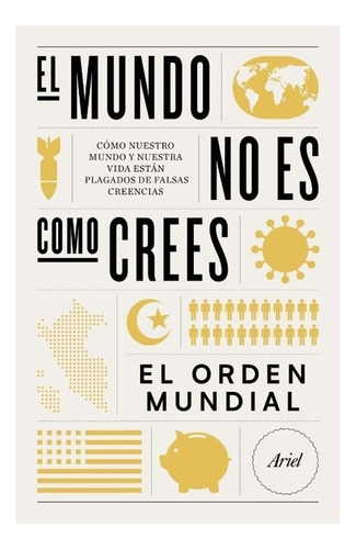 Libro Fisico El Mundo No Es Como Crees  El Orden Mundial