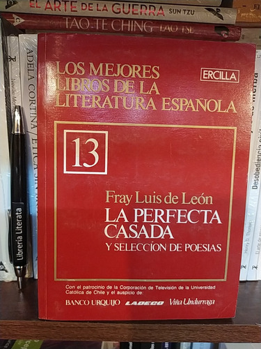 La Perfecta Casada Y Poesías Fray Luis De León Ed. Ercilla 2