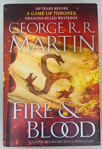 Fire & Blood - George Rr Martin, Pasta Dura E Ilustrado.