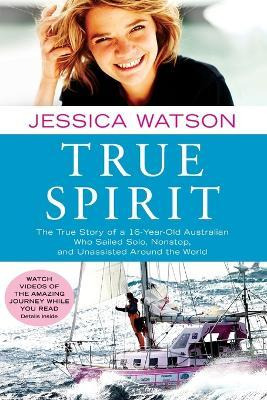 Libro True Spirit : The True Story Of A 16-year-old Austr...