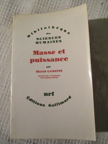 Elias Canetti - Masse Et Puissance