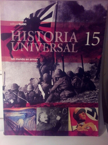 Historia Universal 15 Un Mundo En Armas / Sol90