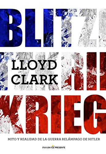 Blitzkrieg - Clark Lloyd