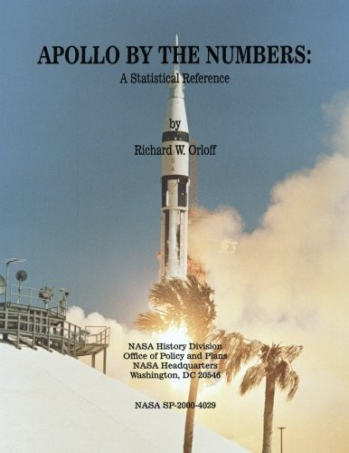 Apollo By The Numbers A Statistical Reference (the Nasa Hist