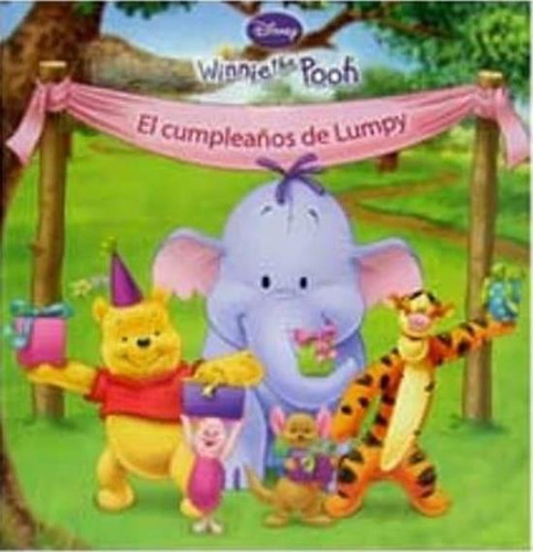 Cumpleaños De Lumpy, El Winnie The Pooh, De Disney. Editorial Infantil.com, Tapa Tapa Blanda En Español