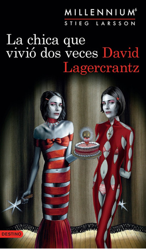 Millenium 6 - La Chica Que Vivio Dos Veces - Lagercrantz - L