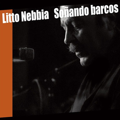 Litto Nebbia - Soñando Barcos + Live 2009 - 2cd