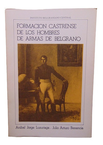 Adp Formacion Castrense De Los Hombres De Armas Belgrano