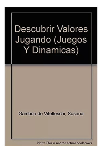 Descubrir Valores Jugando - Gamboa De Vitelleschi - #d