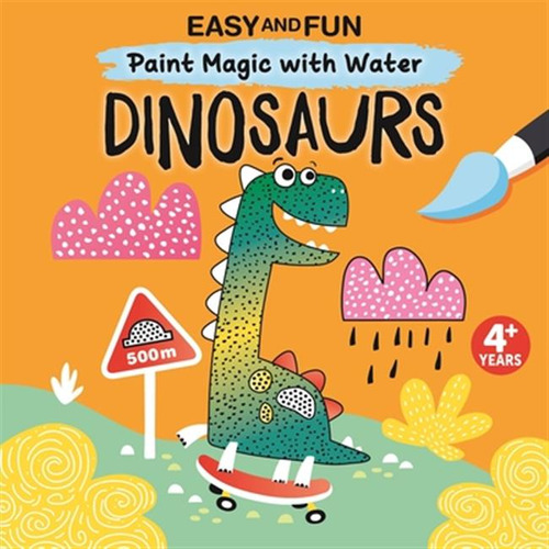 Libro Easy And Fun Paint Magic With Water: Dinosaurs - Cl...